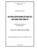 Luận văn Thạc sĩ Luật học: Hợp đồng chuyển nhượng bất động sản hình thành trong tương lai