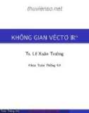 Bài giảng Đại số tuyến tính: Không gian véctơ Rn - Ts. Lê Xuân Trường