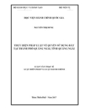 Luận văn thạc sĩ Luật học: Thực hiện pháp luật về quyền sử dụng đất tại thành phố Quảng Ngãi, tỉnh Quảng Ngãi