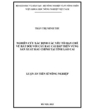 Luận án Tiến sĩ Nông nghiệp: Nghiên cứu xác định các yếu tố hạn chế về đất đối với cây rau cải bắp trên vùng sản xuất rau chính tại tỉnh Lào Cai