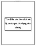 Tìm hiểu các hóa chất xử lý nước qua tác dụng của chúng