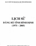 Ebook Lịch sử Đảng bộ tỉnh Bình Định (1975-2005): Phần 1