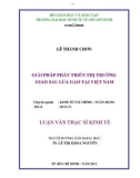 Luận văn Thạc sĩ Kinh tế: Giải pháp phát triển thị trường giao sau lúa gạo tại Việt Nam