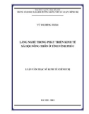 Luận văn Thạc sĩ Kinh tế Chính trị: Làng nghề trong phát triển kinh tế xã hội nông thôn ở tỉnh Vĩnh Phúc