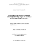 Luận văn Thạc sĩ Kinh tế: Phát triển hoạt động môi giới chứng khoán tại công ty cổ phần chứng khoán Đông Nam Á (SeASecurities)