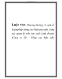 Luận văn đề tài : Phương hướng và một số biện pháp nâng cao hiệu quả của công tác quản lý vốn sản xuất kinh doanh Công ty 20 - Tổng cục hậu cần