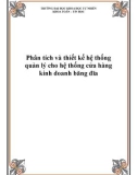 Đồ án tốt nghiệp - Phân tích thiết kế hệ thống - Quản lý hệ thống cửa hàng kinh doanh băng đĩa