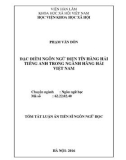 Tóm tắt Luận án Tiến sĩ Ngôn ngữ học: Đặc điểm ngôn ngữ điện tín hàng hải tiếng Anh trong ngành Hàng hải Việt Nam