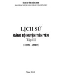 Ebook Lịch sử Đảng bộ huyện Tiên Yên (1996-2010): Phần 1 (Tập 3)