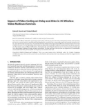 Báo cáo hóa học: Impact of Video Coding on Delay and Jitter in 3G Wireless Video Multicast Services