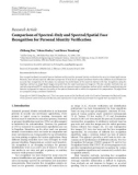 Báo cáo hóa học: Research Article Comparison of Spectral-Only and Spectral/Spatial Face Recognition for Personal Identity Veriﬁcation