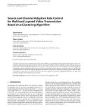 Báo cáo hóa học: Source and Channel Adaptive Rate Control for Multicast Layered Video Transmission Based on a Clustering 