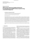 Báo cáo hóa học: Research Article Efﬁcient Near Maximum-Likelihood Detection for Underdetermined MIMO Antenna Systems Using a Geometrical Approach