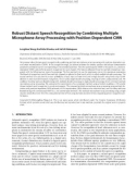 Báo cáo hóa học: Robust Distant Speech Recognition by Combining Multiple Microphone-Array Processing with Position-Dependent CMN