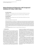 Báo cáo hóa học: Robust Background Subtraction with Foreground Validation for Urban Trafﬁc Video