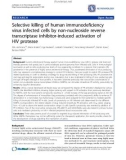 Báo cáo y học: Selective killing of human immunodeficiency virus infected cells by non-nucleoside reverse transcriptase inhibitor-induced activation of HIV proteas