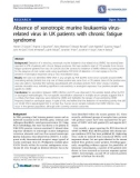 Báo cáo y học: Absence of xenotropic murine leukaemia virusrelated virus in UK patients with chronic fatigue syndrome