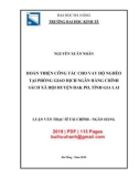 Luận văn Thạc sĩ Tài chính ngân hàng: Hoàn thiện công tác cho vay hộ nghèo tại Phòng giao dịch Ngân hàng Chính sách Xã hội Huyện Đak Pơ, tỉnh Gia Lai