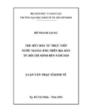 Luận văn Thạc sĩ Kinh tế: Thu hút đầu tư trực tiếp nước ngoài (FDI) trên địa bàn TP. Hồ Chí Minh đến năm 2020