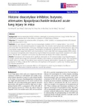 Báo cáo y học: Histone deacetylase inhibitor, butyrate, attenuates lipopolysaccharide-induced acute lung injury in mice