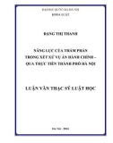 Luận văn Thạc sĩ Luật học: Năng lực của Thẩm phán trong xét xử vụ án hành chính - Qua thực tiễn thành phố Hà Nội