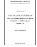 Luận án Tiến sĩ Kinh tế: Nghiên cứu các yếu tố ảnh hưởng tới năng lực cạnh tranh của các doanh nghiệp kinh doanh cà phê trên địa bàn tỉnh Đắk Lắk