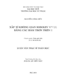 Luận văn Thạc sĩ Toán học: Xấp xỉ không gian Sobolev Wm.p (Ω) bằng các hàm trơn trên Ω