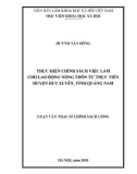 Luận văn Thạc sĩ Chính sách công: Thực hiện chính sách việc làm cho lao động nông thôn từ thực tiễn huyện Duy Xuyên, tỉnh Quảng Nam