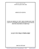 Luận văn Thạc sĩ Hoá học: Tách, xác định cấu trúc một số hợp chất thứ cấp từ vi nấm biển Paraconiothyrium sp. VK-13 bằng phương pháp hóa lý hiện đại