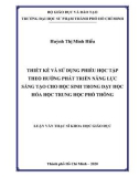 Luận văn Thạc sĩ Khoa học giáo dục: Thiết kế và sử dụng phiếu học tập theo hướng phát triển năng lực sáng tạo cho học sinh trong dạy học Hóa học trung học phổ thông