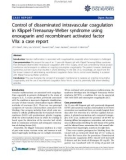 Báo cáo y học: Control of disseminated intravascular coagulation in Klippel-Trenaunay-Weber syndrome using enoxaparin and recombinant activated factor VIIa: a case report