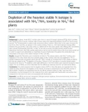 báo cáo khoa học: Depletion of the heaviest stable N isotope is associated with NH4+/NH3 toxicity in NH4+-fed plants