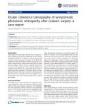 Báo cáo y học: Ocular coherence tomography of symptomatic phototoxic retinopathy after cataract surgery: a case report