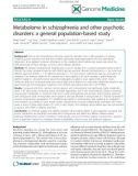 báo cáo khoa học: Metabolome in schizophrenia and other psychotic disorders: a general population-based study