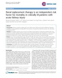 Báo cáo y học: Renal replacement therapy is an independent risk factor for mortality in critically ill patients with acute kidney injury