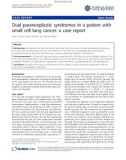 Báo cáo y học: Dual paraneoplastic syndromes in a patient with small cell lung cancer: a case report