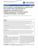 Báo cáo y học: Severe hepatic encephalopathy in a patient with liver cirrhosis after administration of angiotensin-converting enzyme inhibitor/angiotensin II receptor blocker combination therapy: a case report