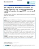 Báo cáo khoa học: Plan comparison of volumetric-modulated arc therapy (RapidArc) and conventional intensitymodulated radiation therapy (IMRT) in anal canal cancer