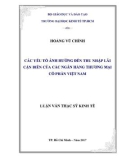 Luận văn Thạc sĩ Kinh tế: Các yếu tố ảnh hưởng đến thu nhập lãi cận biên của các ngân hàng thương mại cổ phần Việt Nam