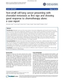 Báo cáo y học: Non-small cell lung cancer presenting with choroidal metastasis as first sign and showing good response to chemotherapy alone: a case report