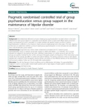 Báo cáo y học: Pragmatic randomised controlled trial of group psychoeducation versus group support in the maintenance of bipolar disorder