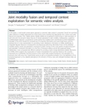 Báo cáo hóa học: Joint modality fusion and temporal context exploitation for semantic video analysis