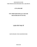 Luận văn Thạc sĩ Kinh tế: Phát triển nguồn nhân lực ở Việt Nam theo hướng kinh tế tri thức