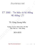 Bài giảng Tín hiệu và hệ thống: Hệ thống LTI - TS. Đặng Quang Hiếu