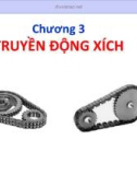 Bài giảng Chi tiết máy - Chương 3: Truyền động xích