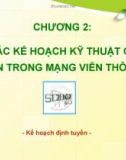 TC mạng & DV viễn thông - CÁC KẾ HOẠCH KỸ THUẬT CƠ BẢN TRONG MẠNG VIỄN THÔNG - KẾ HOẠCH ĐỊNH TUYẾN