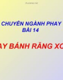 BÀI 14 PHAY BÁNH RĂNG XOẮN