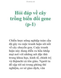 Hỏi đáp về cây trồng biến đổi gene (p-1)