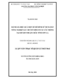 Luận văn Thạc sĩ Quản lý đất đai: Đánh giá hiệu quả một số mô hình sử dụng đất nông nghiệp sau chuyển đổi cơ cấu cây trồng tại huyện Thuận Châu, tỉnh Sơn La