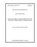 Luận văn thạc sĩ Quản lý công: Giải quyết khiếu nại hành chính về đất đai tại huyện U Minh Thượng, tỉnh Kiên Giang